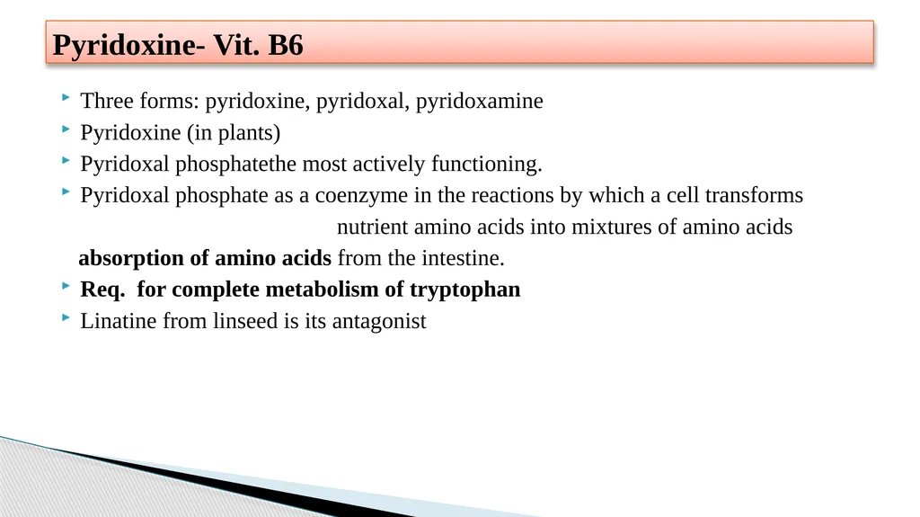 Vitamins (Water Soluble) Dr. Dharmendra Kumar - slide 28 of 34
