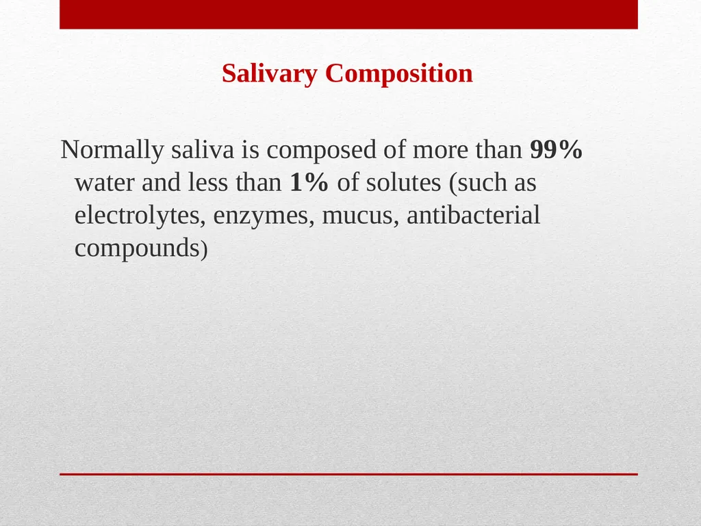 Saliva It is a watery secretion in the mouth - slide 17 of 29