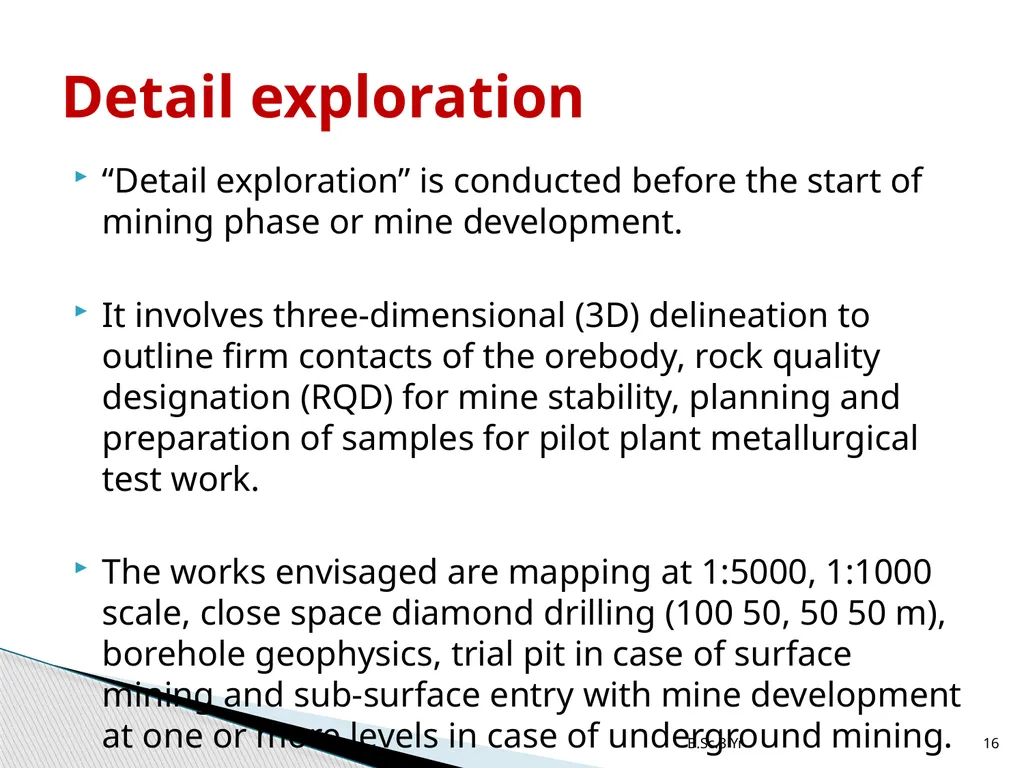 INTRODUCTION TO MINERAL EXPLORATION Rajnikant - slide 16 of 19