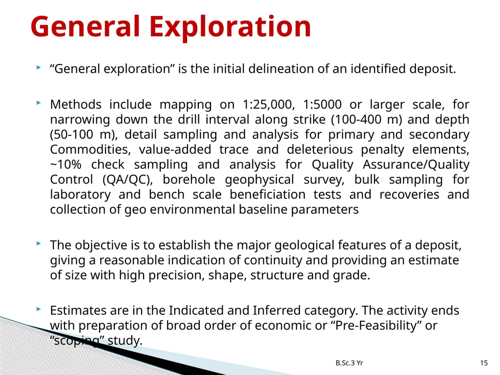 INTRODUCTION TO MINERAL EXPLORATION Rajnikant - slide 15 of 19