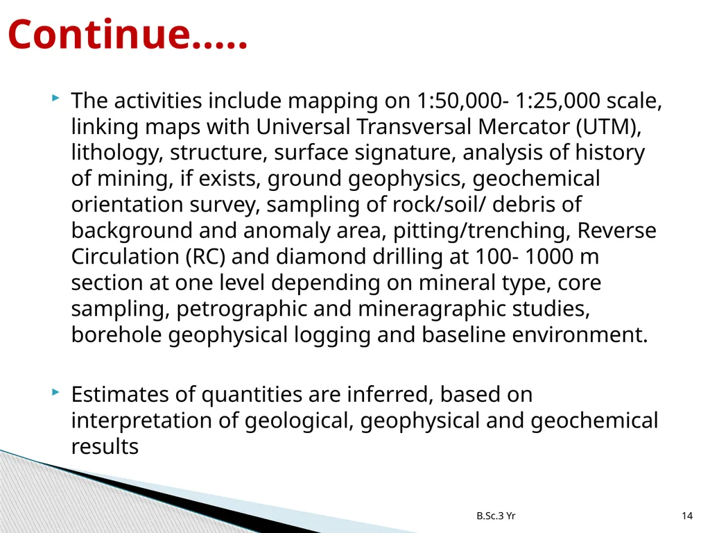 INTRODUCTION TO MINERAL EXPLORATION Rajnikant - slide 14 of 19