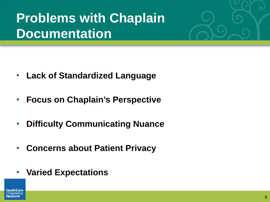 Documentation: How Chaplains Communicate with - slide 6 of 31