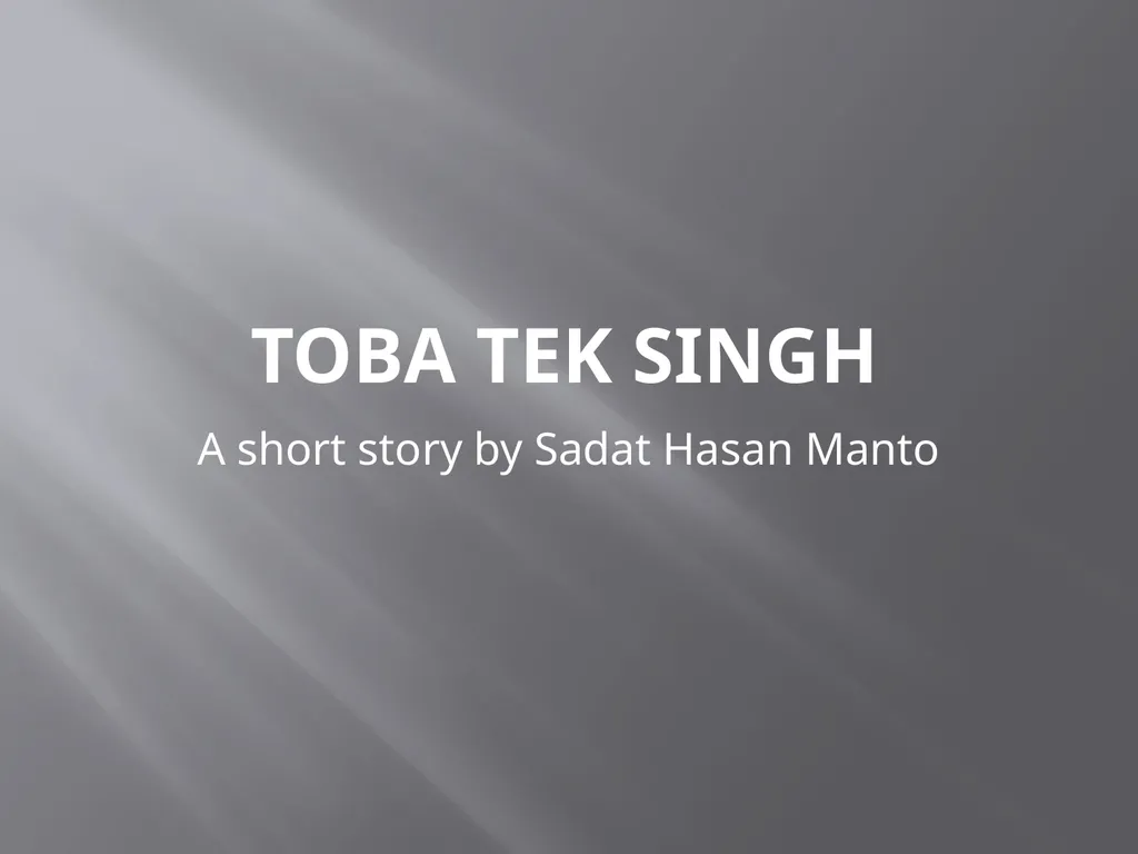 Toba tek singh A short story by Sadat Hasan Manto - slide 1 of 10