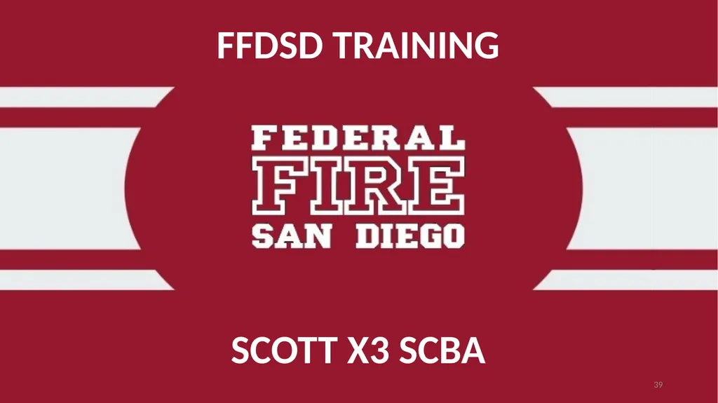 FFDSD TRAINING SCOTT X3 SCBA Identify the - slide 39 of 39