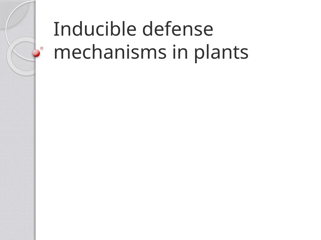 Inducible defense mechanisms in plants Classes of - slide 1 of 26