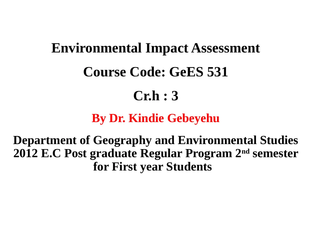 Environmental Impact Assessment Course Code: GeES - slide 1 of 210