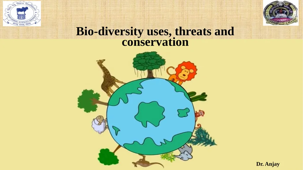 Bio-diversity uses, threats and conservation Dr. - slide 1 of 23