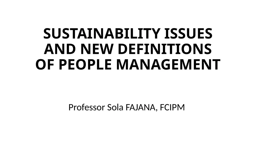 SUSTAINABILITY ISSUES AND NEW DEFINITIONS OF - slide 1 of 43
