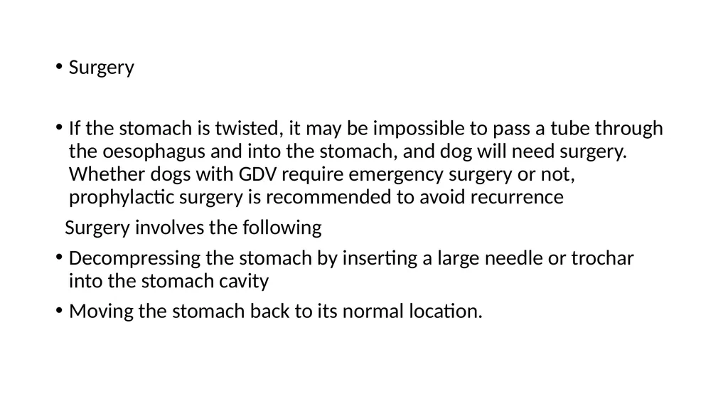 GASTRIC DILATATION IN CANINES Dr Mithilesh Kumar - slide 22 of 27