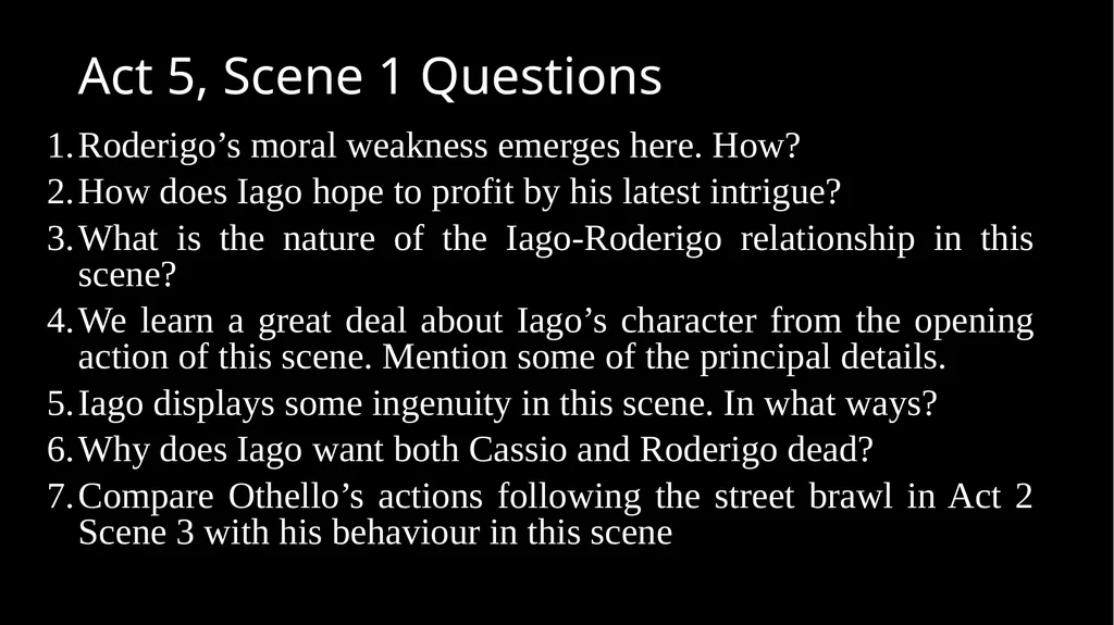 Ms Deasy Othello' – Act 5 Act 5, Scene 1 - slide 8 of 20