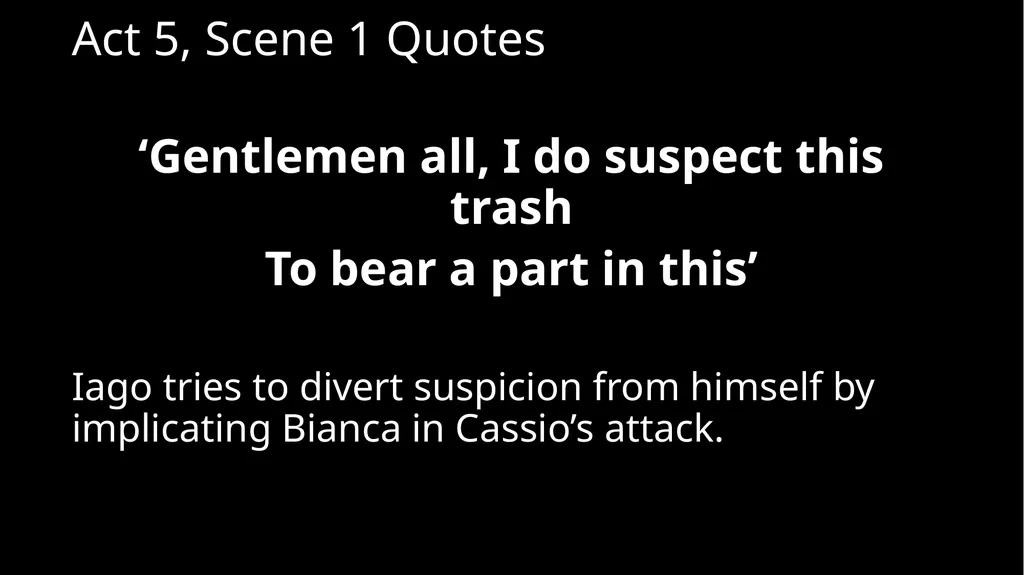 Ms Deasy Othello' – Act 5 Act 5, Scene 1 - slide 5 of 20
