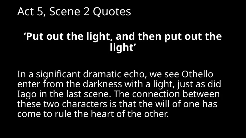 Ms Deasy Othello' – Act 5 Act 5, Scene 1 - slide 15 of 20