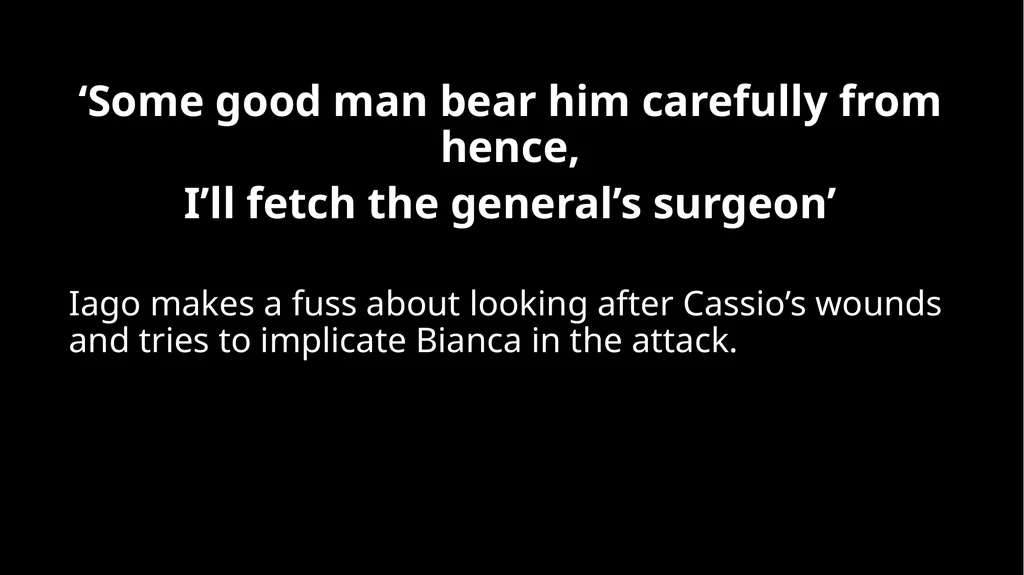 Ms Deasy Othello' – Act 5 Act 5, Scene 1 - slide 6 of 20
