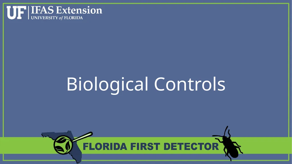 Biological Controls Biological control – - slide 1 of 21