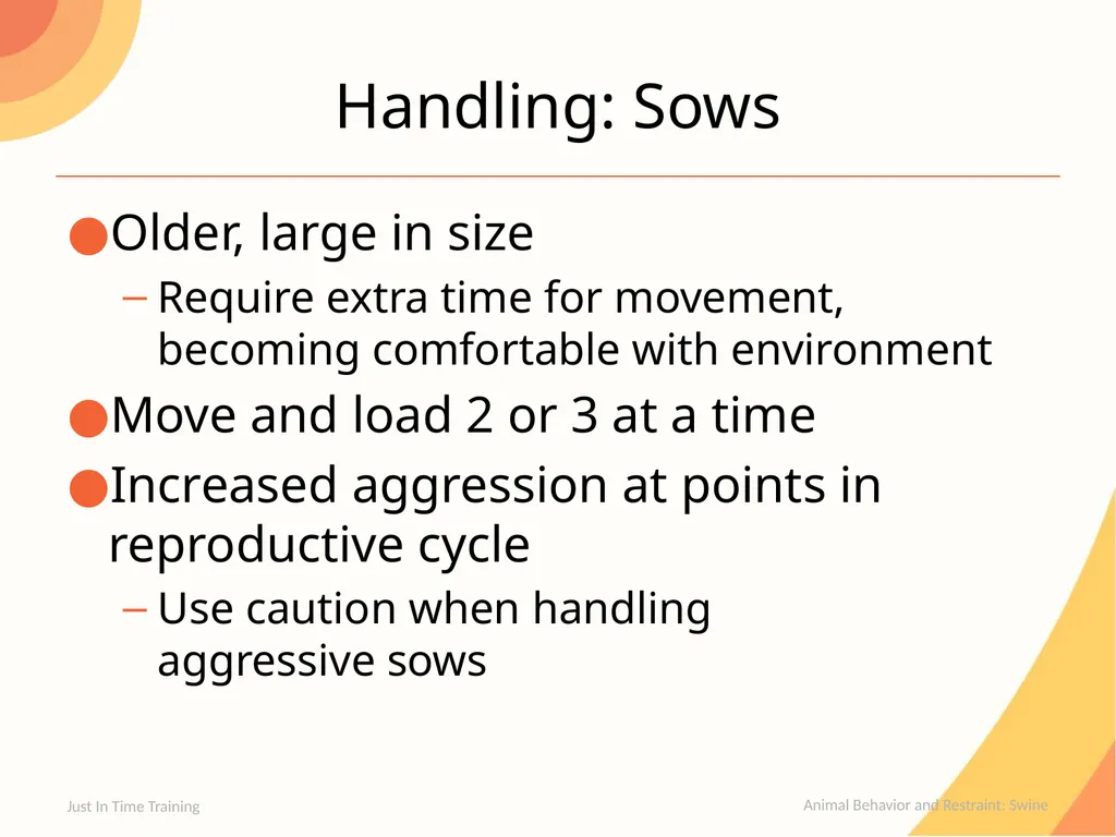 Animal Behavior & Restraint Swine Behavior Just In - slide 12 of 18