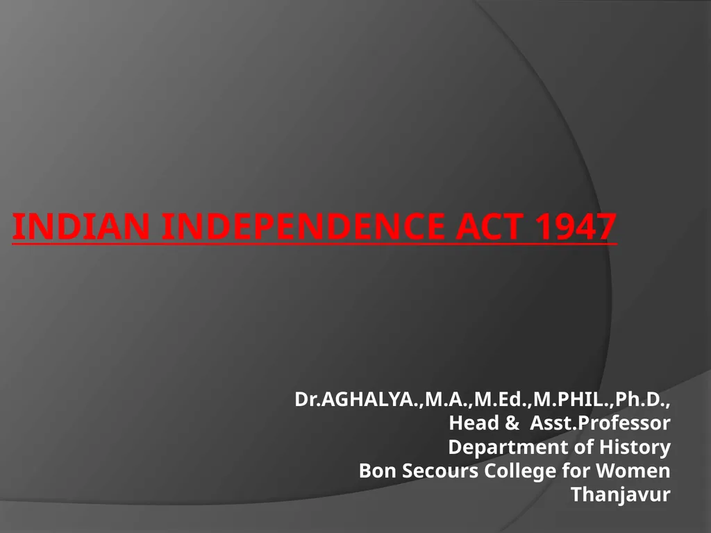 INDIAN INDEPENDENCE ACT 1947 - slide 1 of 10