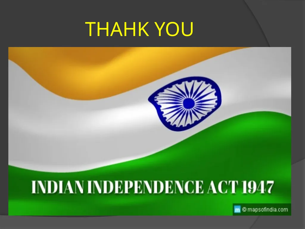 INDIAN INDEPENDENCE ACT 1947 - slide 10 of 10