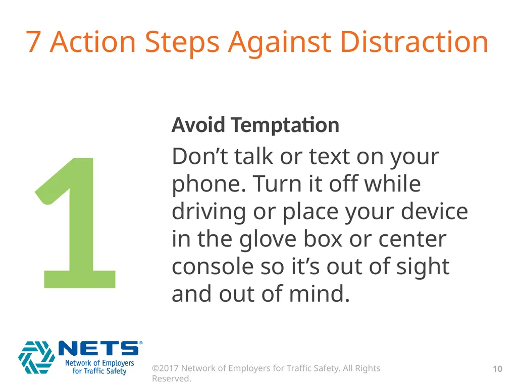 DRIVE FOCUSED. DRIVE SMART. GET HOME SAFELY. What - slide 10 of 17