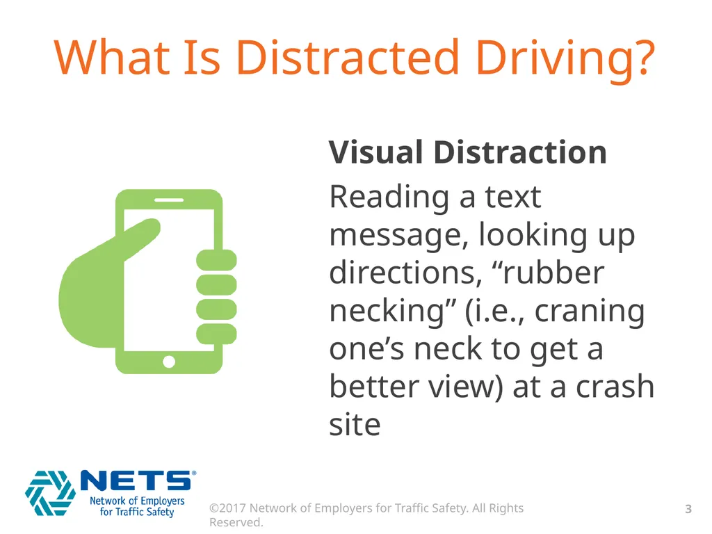 DRIVE FOCUSED. DRIVE SMART. GET HOME SAFELY. What - slide 3 of 17
