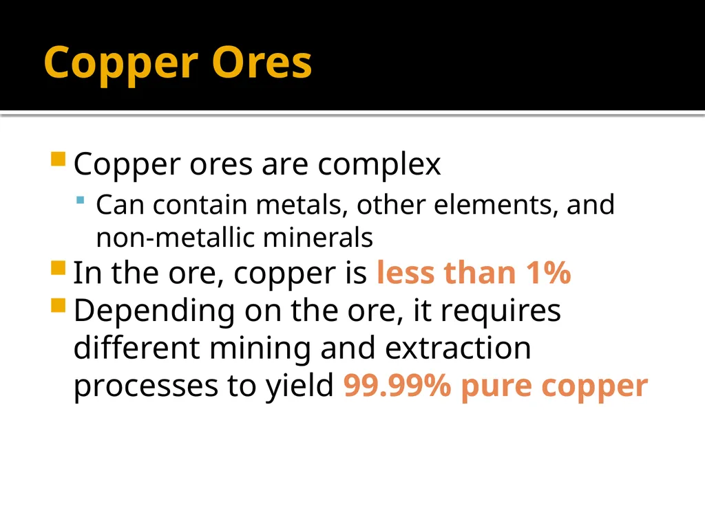 Copper Mining and Processing Learning Objectives - slide 7 of 87