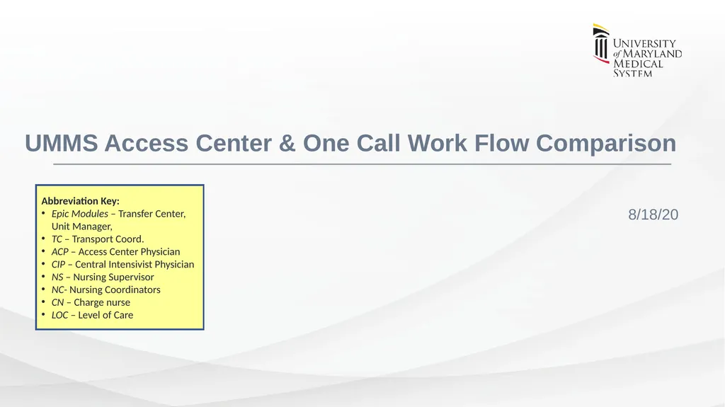 UMMS Access Center & One Call Work Flow Comparison - slide 1 of 5