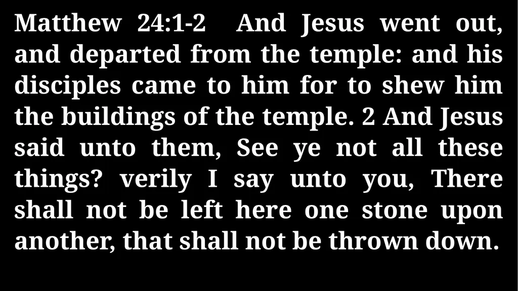 Thursday Bible Study Matthew 24:1-31 Joshua Tapp - slide 10 of 29