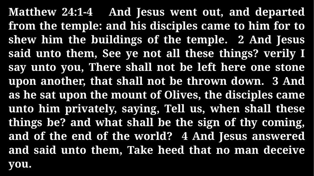 Thursday Bible Study Matthew 24:1-31 Joshua Tapp - slide 2 of 29