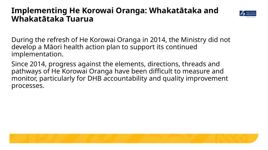 Implementing He Korowai Oranga: The Māori Health - slide 11 of 33