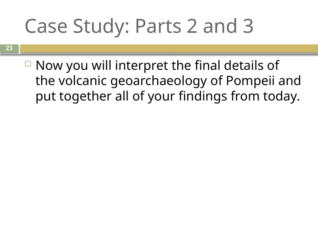 An introduction to geoarchaeology Living with - slide 23 of 27