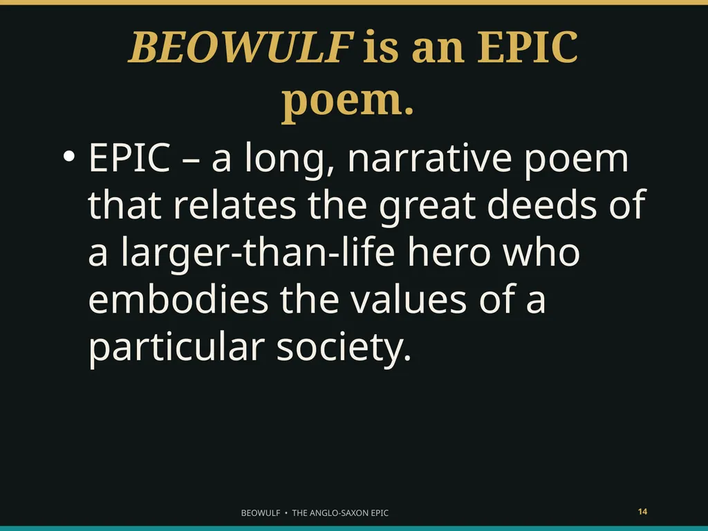 BEOWULF ENTER THE HEROIC WORLD What makes someone - slide 14 of 43