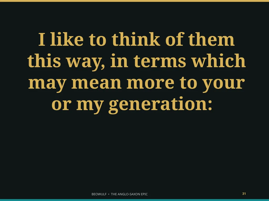 BEOWULF ENTER THE HEROIC WORLD What makes someone - slide 31 of 43