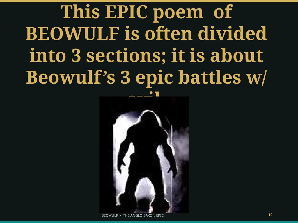 BEOWULF ENTER THE HEROIC WORLD What makes someone - slide 19 of 43