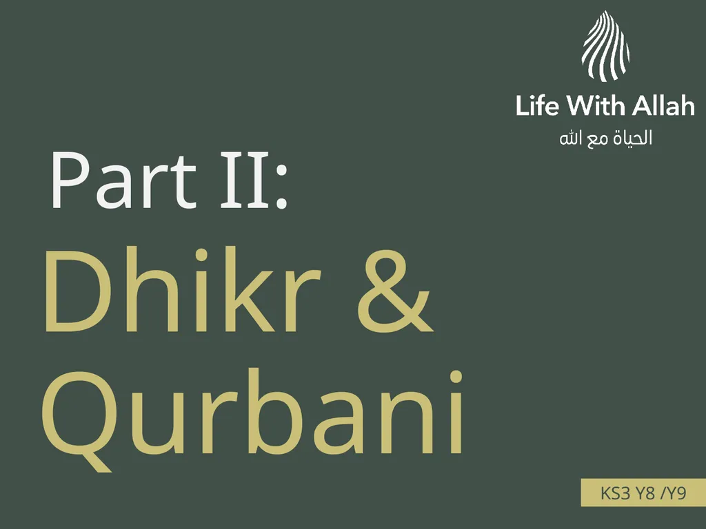 Dhikr & Qurbani Part II: KS3 Y8 /Y9 LOs To - slide 1 of 13