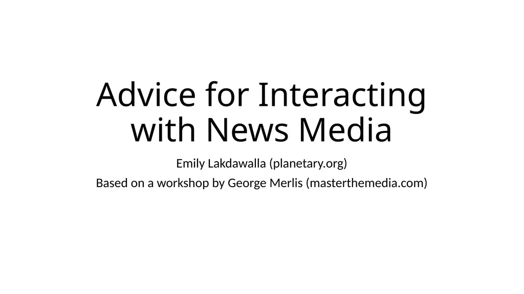 Advice for Interacting with News Media Emily - slide 1 of 5