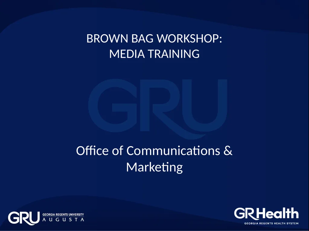 BROWN BAG WORKSHOP: MEDIA TRAINING Office of - slide 1 of 17
