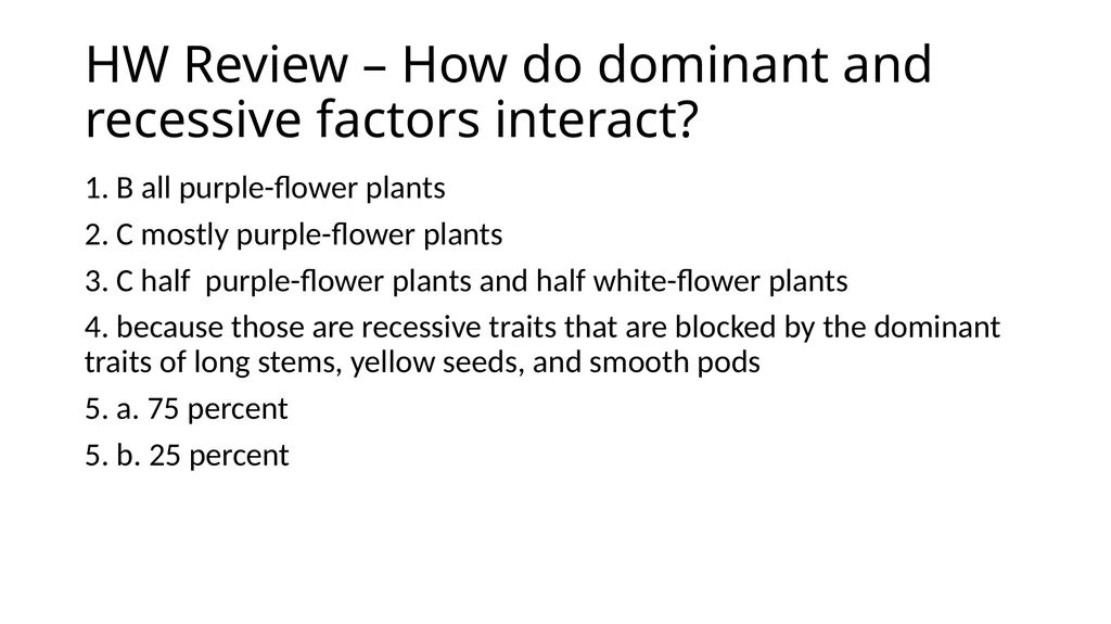 5-3-18 Identifying Dominant Traits Do Now: Take - slide 4 of 7