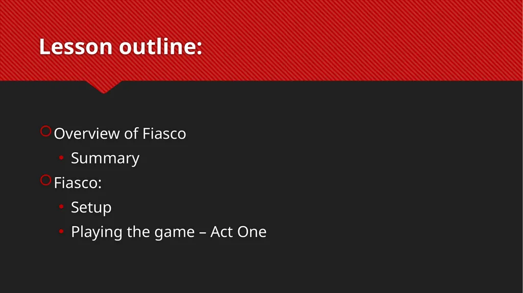 Fiasco rules Troy Williamson Get into groups of - slide 2 of 17