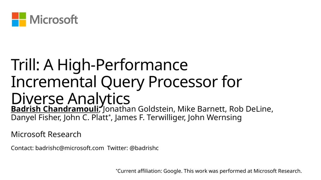 Badrish Chandramouli, Jonathan Goldstein, Mike - slide 1 of 15