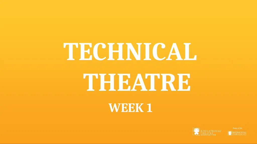 Tech Theatre Tool Kit Introduction and Slide - slide 4 of 37