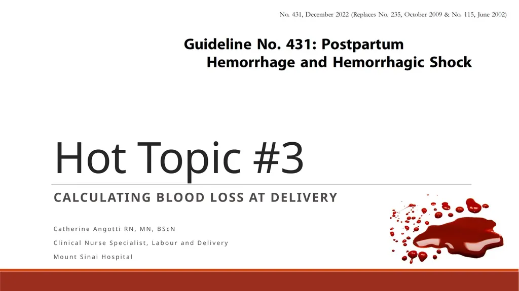 Hot Topic #3 Calculating Blood Loss at Delivery - slide 1 of 12