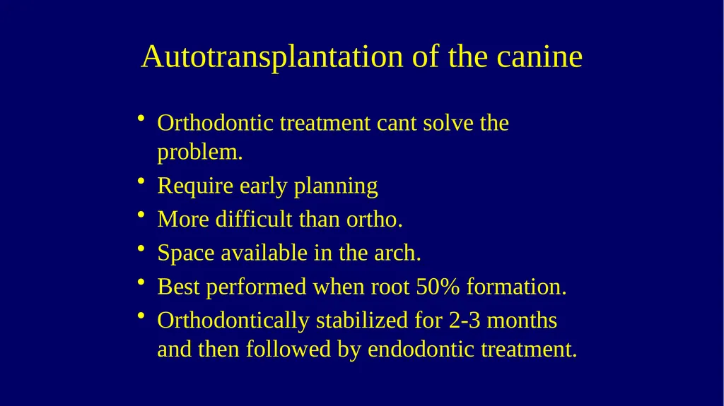 Impacted canines • Maxillary canines more commonly - slide 12 of 63