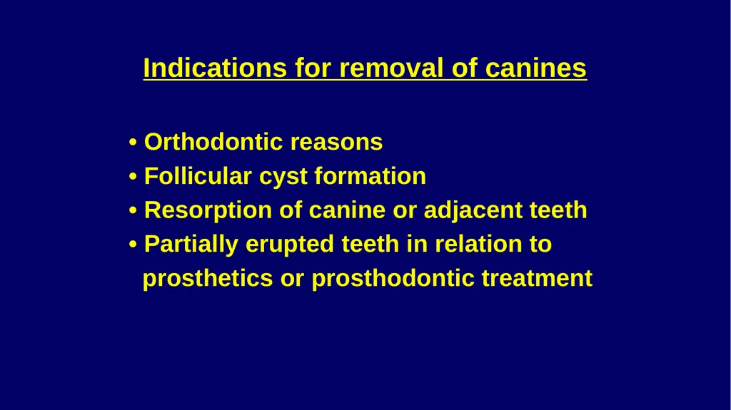 Impacted canines • Maxillary canines more commonly - slide 6 of 63