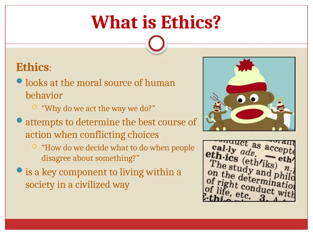 Ethics in Veterinary Medicine What is Ethics? - slide 2 of 30