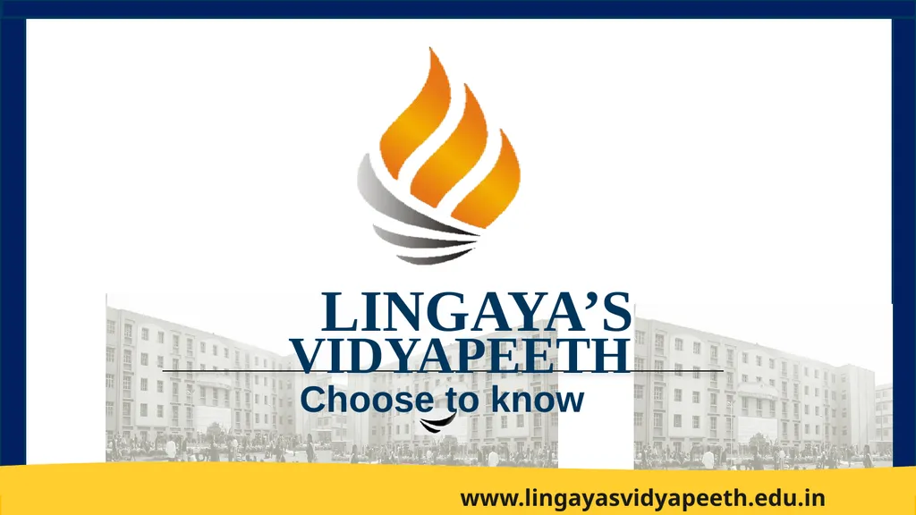 Choose to know VIDYAPEETH LINGAYA’S - slide 1 of 26