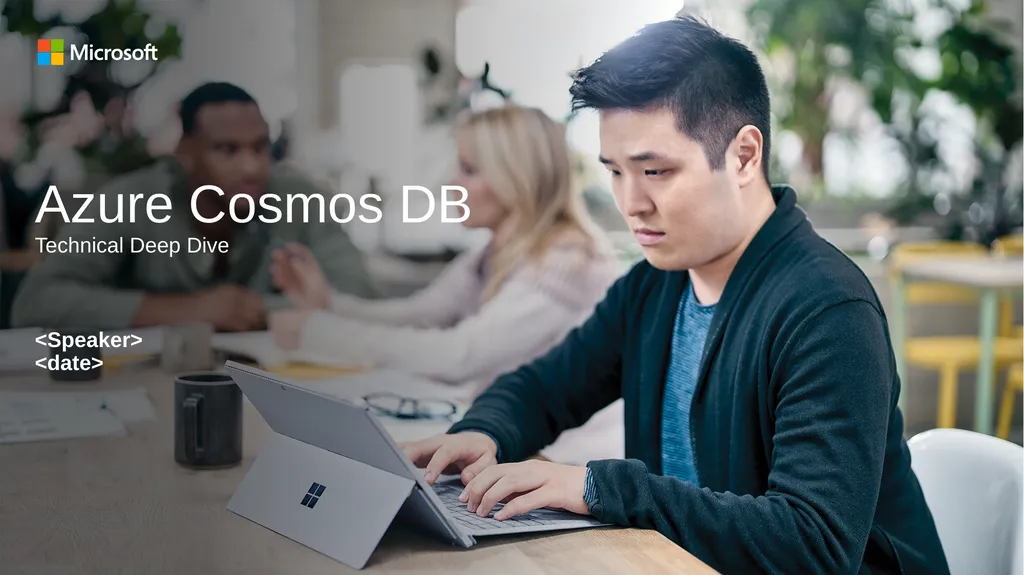 Azure Cosmos DB Technical Deep Dive <Speaker> - slide 1 of 31