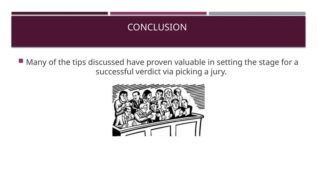 How to win your case through jury selection Tips - slide 14 of 14
