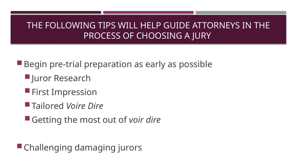 How to win your case through jury selection Tips - slide 3 of 14