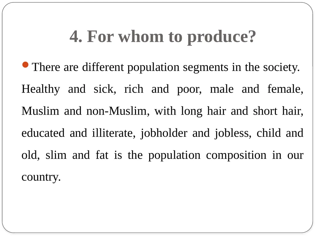 Some basic Problems of an Economic Organization A - slide 5 of 13