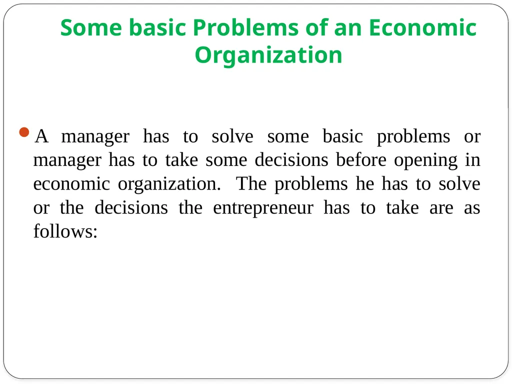 Some basic Problems of an Economic Organization A - slide 1 of 13
