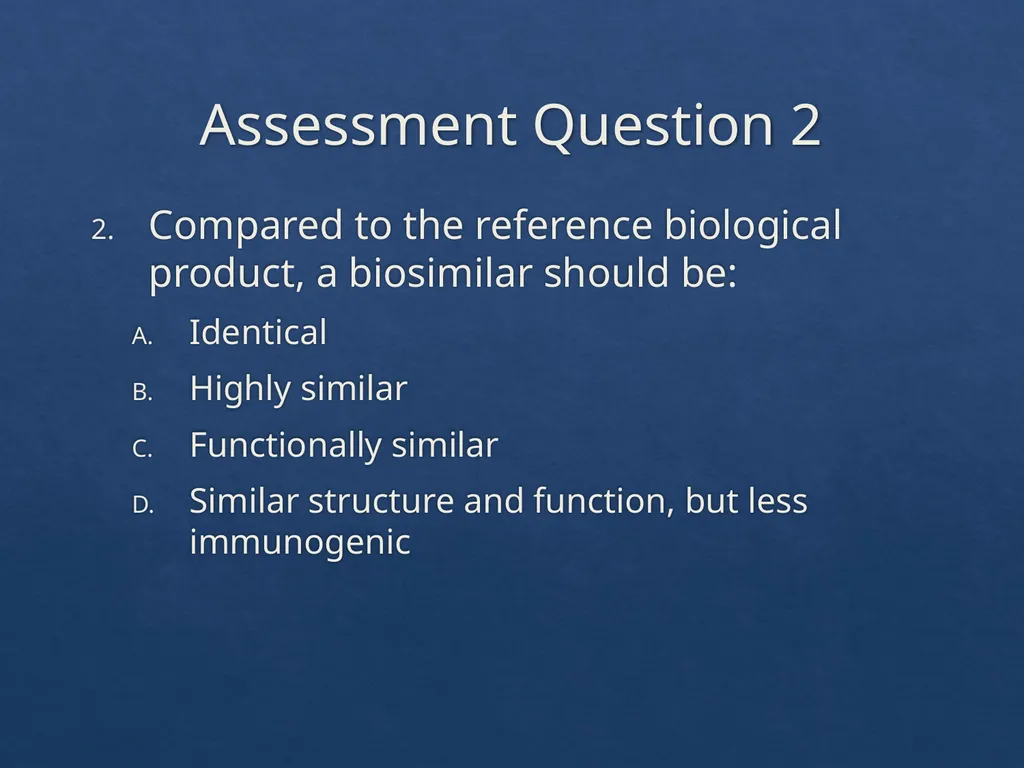 Considerations with the Adoption of Biosimilars - slide 5 of 60